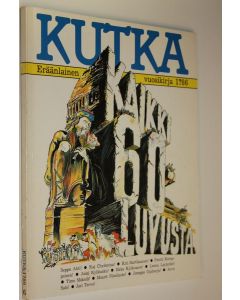käytetty kirja Kutka : eräänlainen vuosikirja 1?86 : Kaikki 60 -luvusta