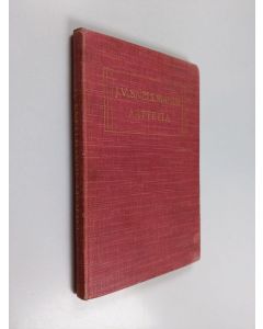 Kirjailijan J.V. Snellman käytetty kirja J.V. Snellmanin aatteita : poimintoja hänen kirjoituksistaan