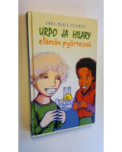 Kirjailijan Anna-Maria Telemäki käytetty kirja Urpo ja Hilary elämän pyörteissä