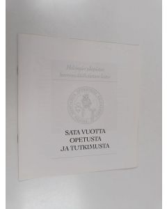 käytetty teos Sata vuotta opetusta ja tutkimusta