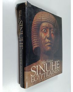 Kirjailijan Mika Waltari käytetty kirja Sinuhe egyptiläinen : viisitoista kirjaa lääkäri Sinuhen elämästä n. 1390-1335 eKr. (kuvitettu)