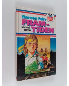 Kirjailijan Michael Harms käytetty kirja Barnen från framtiden