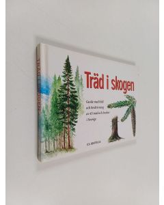 Kirjailijan Ulrika Karlsson käytetty kirja Träd i skogen : Guide med bild och beskrivning av 43 träd och buskar i Sverige