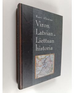 Kirjailijan Kari Alenius käytetty kirja Viron, Latvian ja Liettuan historia