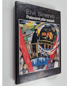 Kirjailijan Elvi Sinervo käytetty kirja Palavankylän seppä