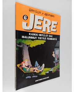 Kirjailijan Jerry Scott & Jim Borgman käytetty kirja Jere 6 : Kaikki mitä et ole halunnut tietää teineistä