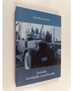 Kirjailijan Oili Kinnunen käytetty kirja Amalia matkalla maailmalle