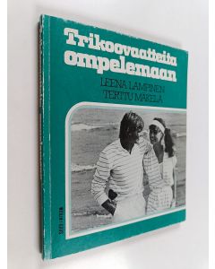 Kirjailijan Leena Lampinen käytetty kirja Trikoovaatteita ompelemaan