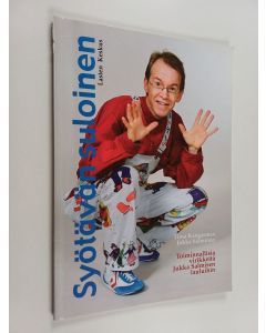 Kirjailijan Tiina Kangasmaa käytetty kirja Syötävän suloinen : toiminnallisia virikkeitä Jukka Salmisen lauluihin