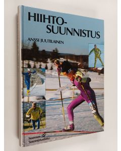 Kirjailijan Anssi Juutilainen käytetty kirja Hiihtosuunnistus