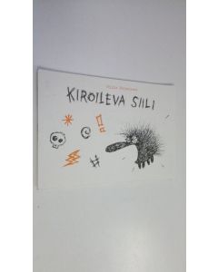 Kirjailijan Milla Paloniemi käytetty kirja Kiroileva siili