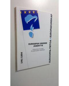käytetty kirja Euroopan unionin jäsenyys : yhteenveto Suomen EU-jäsenyyden sisällöstä