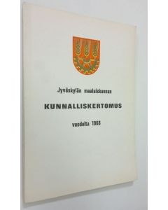 käytetty kirja Jyväskylän maalaiskunnan kunnalliskertomus vuodelta 1968