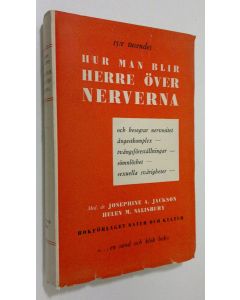 Kirjailijan Josephine A. Jackson käytetty kirja Hur man blir herre över nerverna (lukematon)