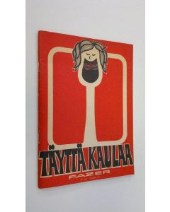Tekijän Yrjö ym. Mattila  käytetty kirja Täyttä kaulaa