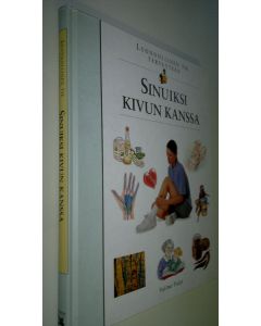 Tekijän Tuulikki Valta  käytetty kirja Sinuiksi kivun kanssa (ERINOMAINEN)