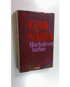 Kirjailijan Eino Säisä käytetty kirja Markuksen tarina