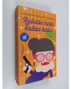 Kirjailijan Catharina Ingelman-Sundberg käytetty kirja Ryöstön hetki kullan kallis