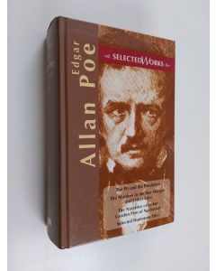 Kirjailijan Edgar Allan Poe käytetty kirja The pit and the pendulum : The murders in the Rue Morgue and other tales ; The narrative of Arthur Gordon Pym of Nantucket ; Selected humorous tales - The gold bug - The facts in the case of M. Valdemar - Ms. Fou