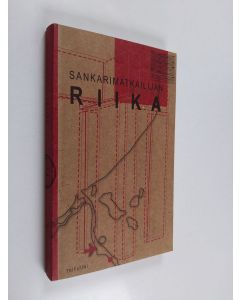 Kirjailijan Hannu Oittinen & Maima Grinberga käytetty kirja Sankarimatkailijan Riika