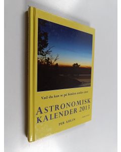 käytetty kirja Astronomisk kalender 2013 : Vad du kan se på himlen under året