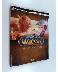 Kirjailijan Joe Branger käytetty kirja World of warcraft : Official beginner's guide