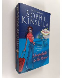 Kirjailijan Sophie Kinsella käytetty kirja Shopaholic to the rescue