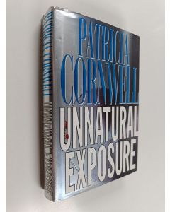 Kirjailijan Patricia Cornwell käytetty kirja Unnatural exposure
