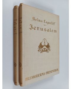 Kirjailijan Selma Lagerlöf käytetty kirja Jerusalem 1-2