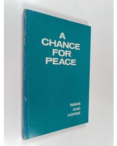 Kirjailijan Halouph Hareven käytetty kirja A Chance for Peace : Risks And Hopes