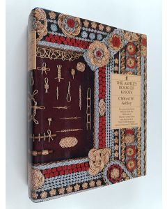 Kirjailijan Clifford W. Ashley käytetty kirja The Ashley book of knots