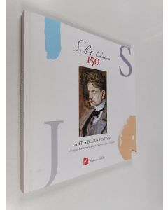 käytetty kirja Lahti Sibelius Festival 31 August-6 September 2015 Sibelius Hall, Lahti - Finland : Sibelius 150