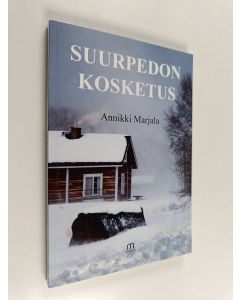 Kirjailijan Annikki Marjala käytetty kirja Suurpedon kosketus