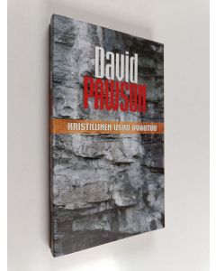 Kirjailijan David Pawson käytetty kirja Kristillinen usko avautuu