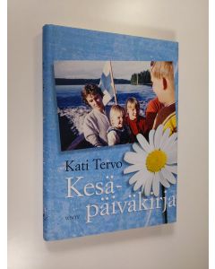 Kirjailijan Kati Tervo käytetty kirja Kesäpäiväkirja (ERINOMAINEN)