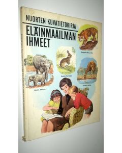 käytetty kirja Nuorten kuvatietokirja - Eläinmaailman ihmeet