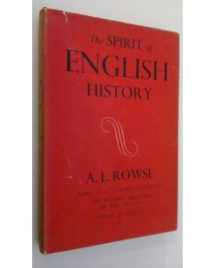 Kirjailijan A. L. Rowse käytetty kirja The spirit of English history