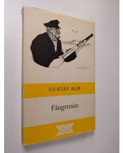 Kirjailijan Gustaf Alm käytetty kirja Fångstmän