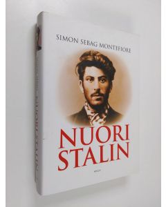 Kirjailijan Simon Sebag Montefiore käytetty kirja Nuori Stalin
