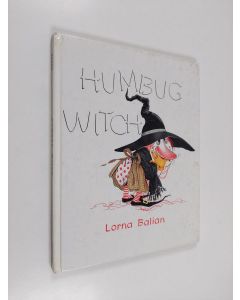 Kirjailijan Lorna Balian käytetty kirja Humbug Witch
