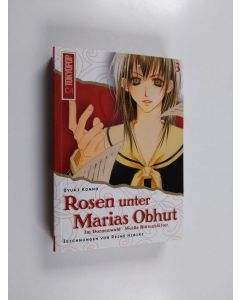 Kirjailijan Oyuki Konno & Dorothea Überall käytetty kirja Rosen unter Marias Obhut