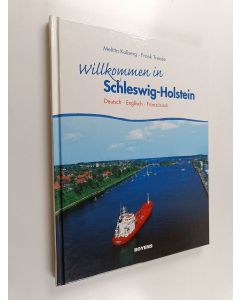 Kirjailijan Melitta Kolberg & Frank Trende käytetty kirja Willkommen in Schleswig-Holstein