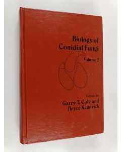 Kirjailijan Garry T. Cole käytetty kirja Biology of conidial fungi 2