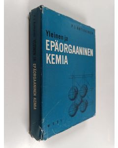 Kirjailijan P. J. Antikainen käytetty kirja Yleinen ja epäorgaaninen kemia