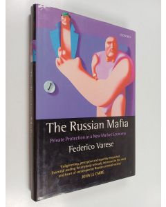 Kirjailijan Federico Varese käytetty kirja The Russian mafia : private protection in a new market economy