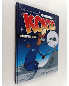 Kirjailijan Marko Kilpi & Janne Markkanen käytetty kirja Konstaapeli Kontio : näkymätön vaara
