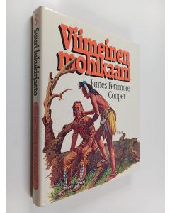 Kirjailijan James Fenimore Cooper käytetty kirja Viimeinen mohikaani