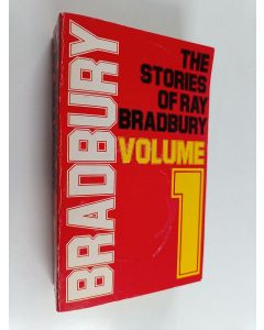 Kirjailijan Ray Bradbury käytetty kirja The stories of Ray Bradbury Volume 1