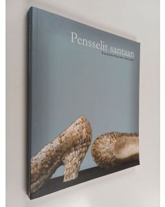 käytetty kirja Pensselit santaan : kuvataiteilijoiden Hailuoto