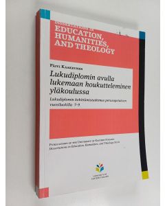 Kirjailijan Päivi Kaakkunen käytetty kirja Lukudiplomin avulla lukemaan houkutteleminen yläkoulussa : lukudiplomin kehittämistutkimus perusopetuksen vuosiluokilla 7-9